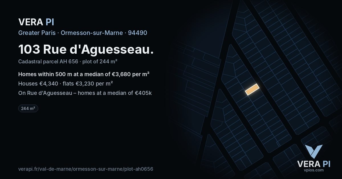 103 Rue d'Aguesseau, Ormesson-sur-Marne at night – the plot lit, the parcels around coloured by the prices near them
