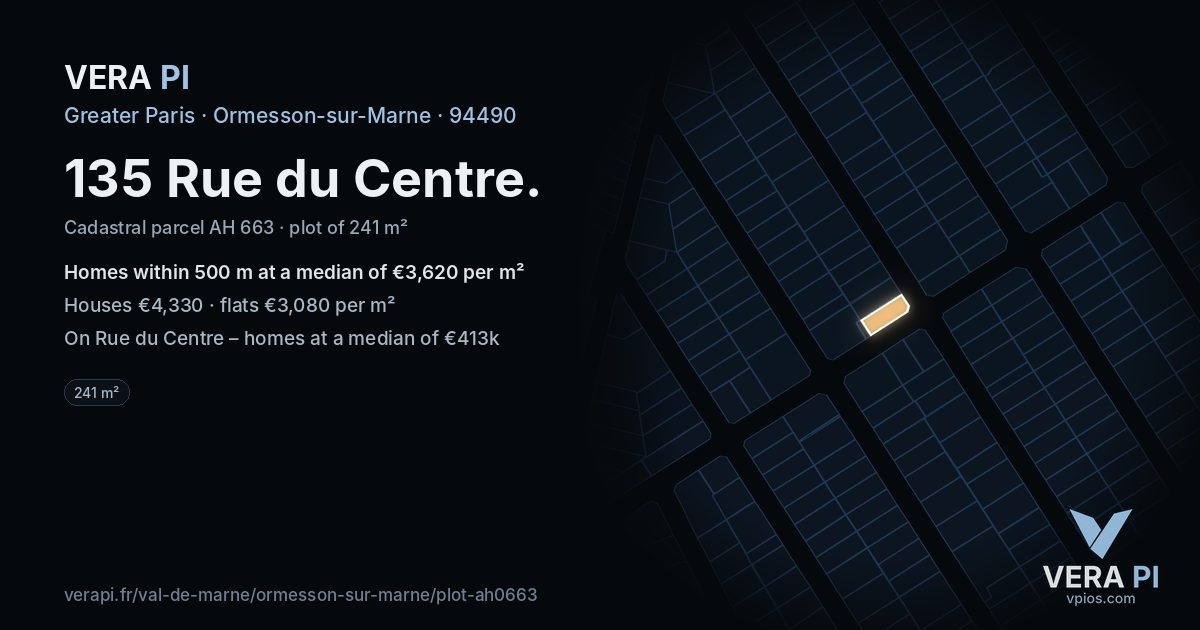 135 Rue du Centre, Ormesson-sur-Marne at night – the plot lit, the parcels around coloured by the prices near them