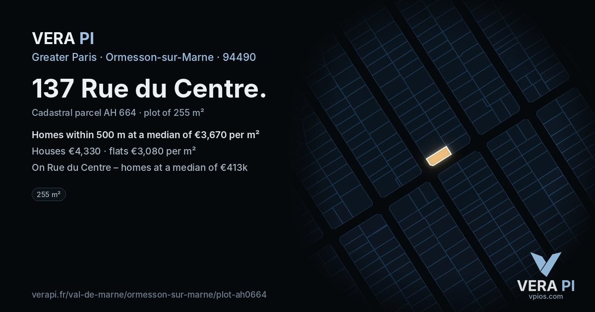137 Rue du Centre, Ormesson-sur-Marne at night – the plot lit, the parcels around coloured by the prices near them