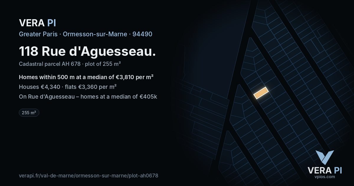 118 Rue d'Aguesseau, Ormesson-sur-Marne at night – the plot lit, the parcels around coloured by the prices near them