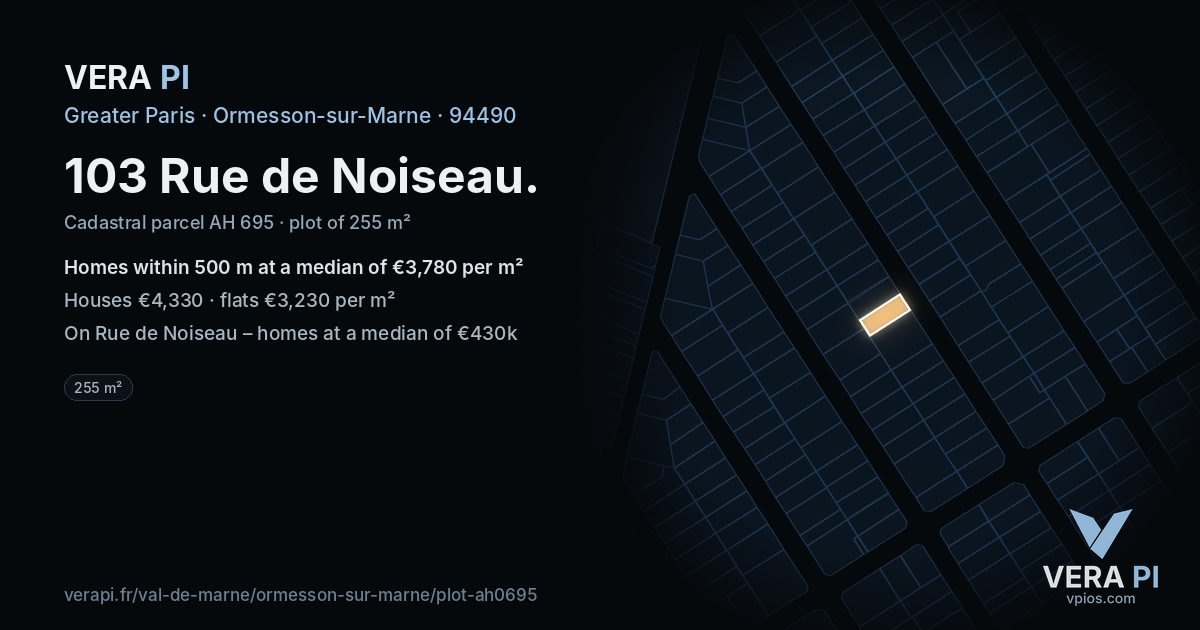 103 Rue de Noiseau, Ormesson-sur-Marne at night – the plot lit, the parcels around coloured by the prices near them