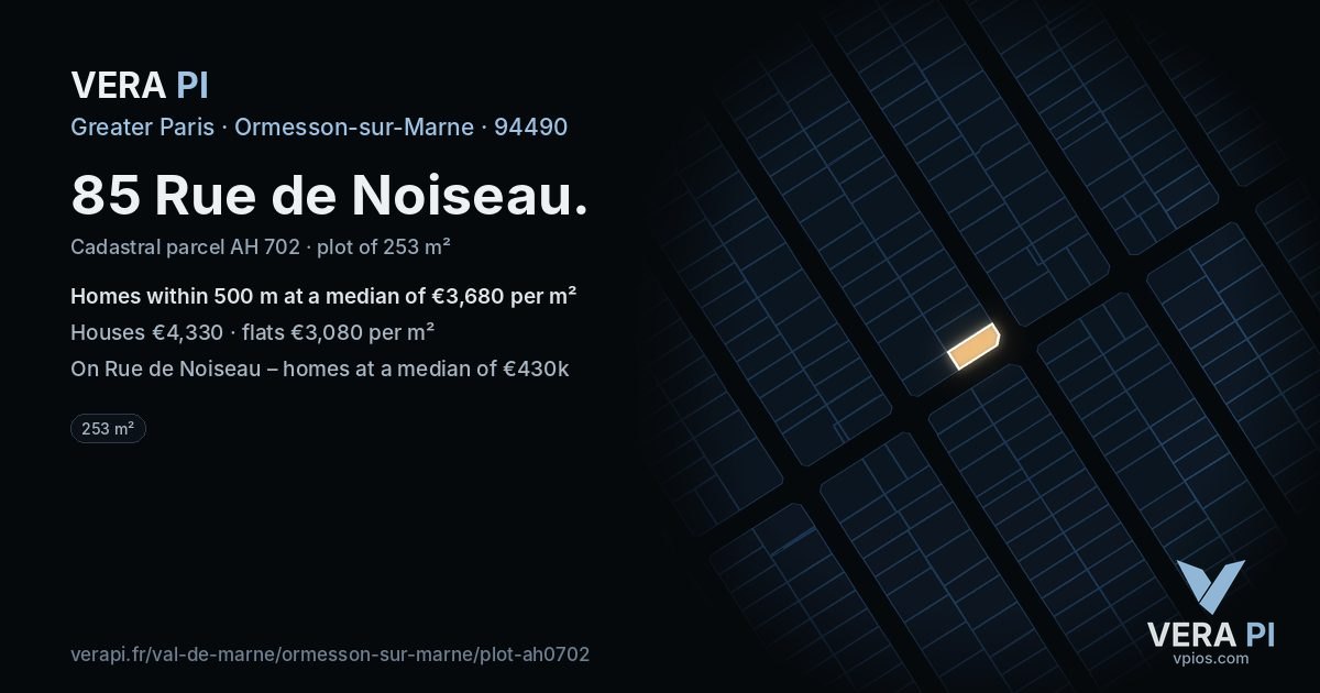 85 Rue de Noiseau, Ormesson-sur-Marne at night – the plot lit, the parcels around coloured by the prices near them
