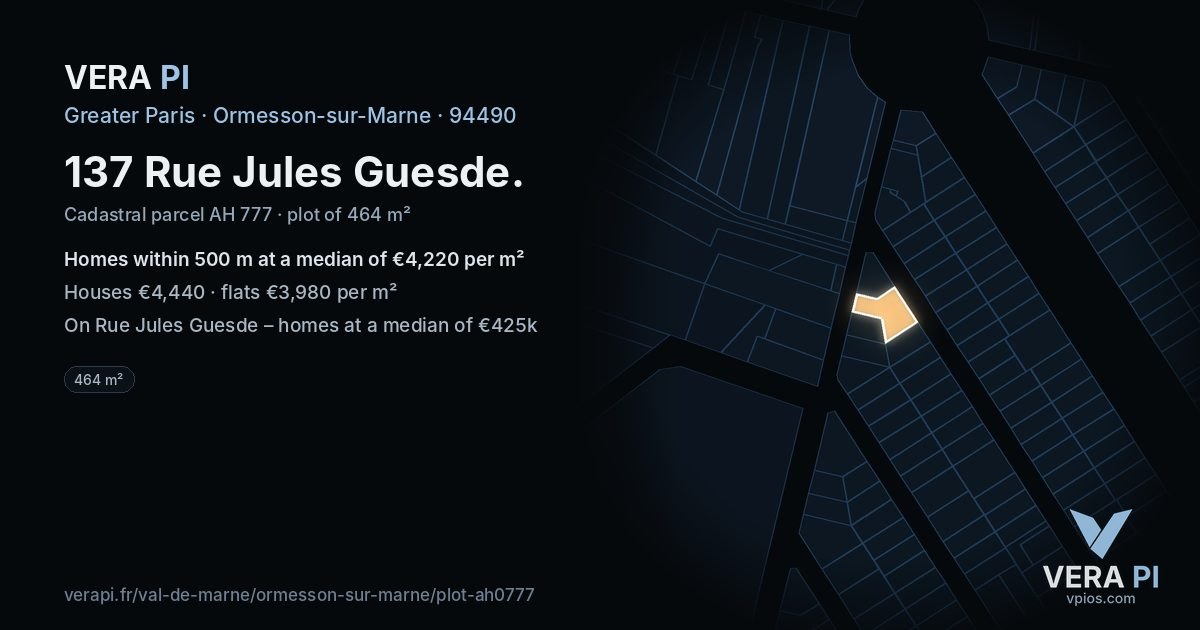 137 Rue Jules Guesde, Ormesson-sur-Marne at night – the plot lit, the parcels around coloured by the prices near them