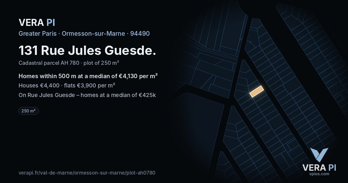 131 Rue Jules Guesde, Ormesson-sur-Marne at night – the plot lit, the parcels around coloured by the prices near them