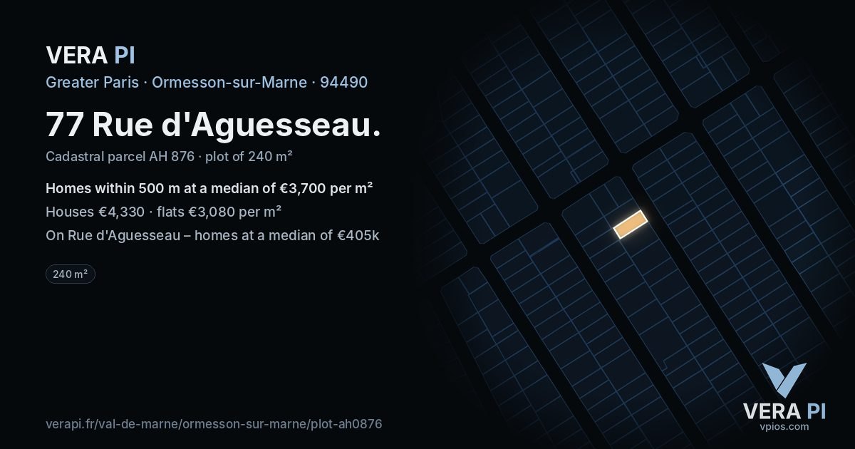 77 Rue d'Aguesseau, Ormesson-sur-Marne at night – the plot lit, the parcels around coloured by the prices near them