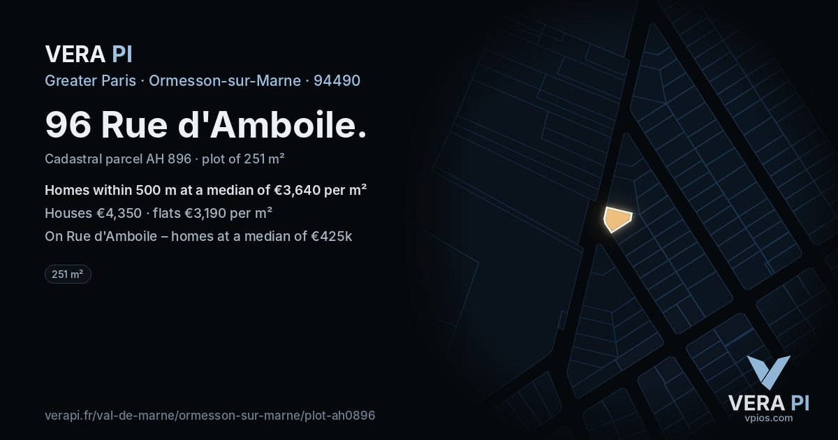 96 Rue d'Amboile, Ormesson-sur-Marne at night – the plot lit, the parcels around coloured by the prices near them