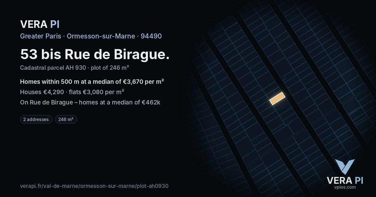 53 bis Rue de Birague, Ormesson-sur-Marne at night – the plot lit, the parcels around coloured by the prices near them