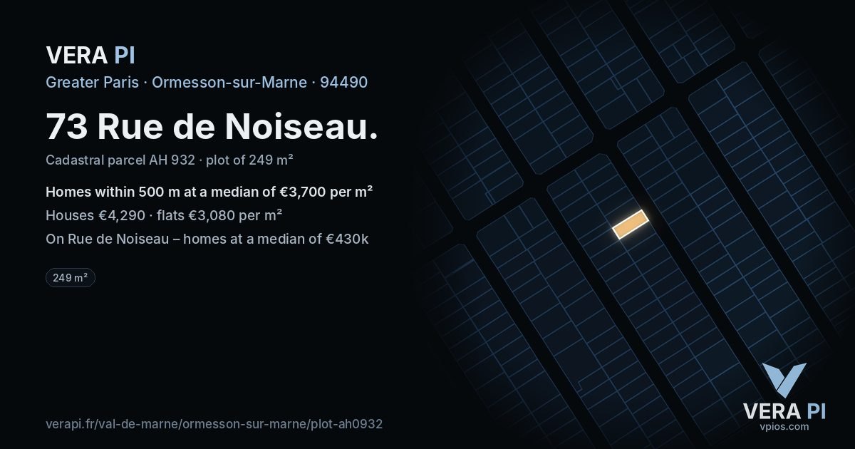 73 Rue de Noiseau, Ormesson-sur-Marne at night – the plot lit, the parcels around coloured by the prices near them
