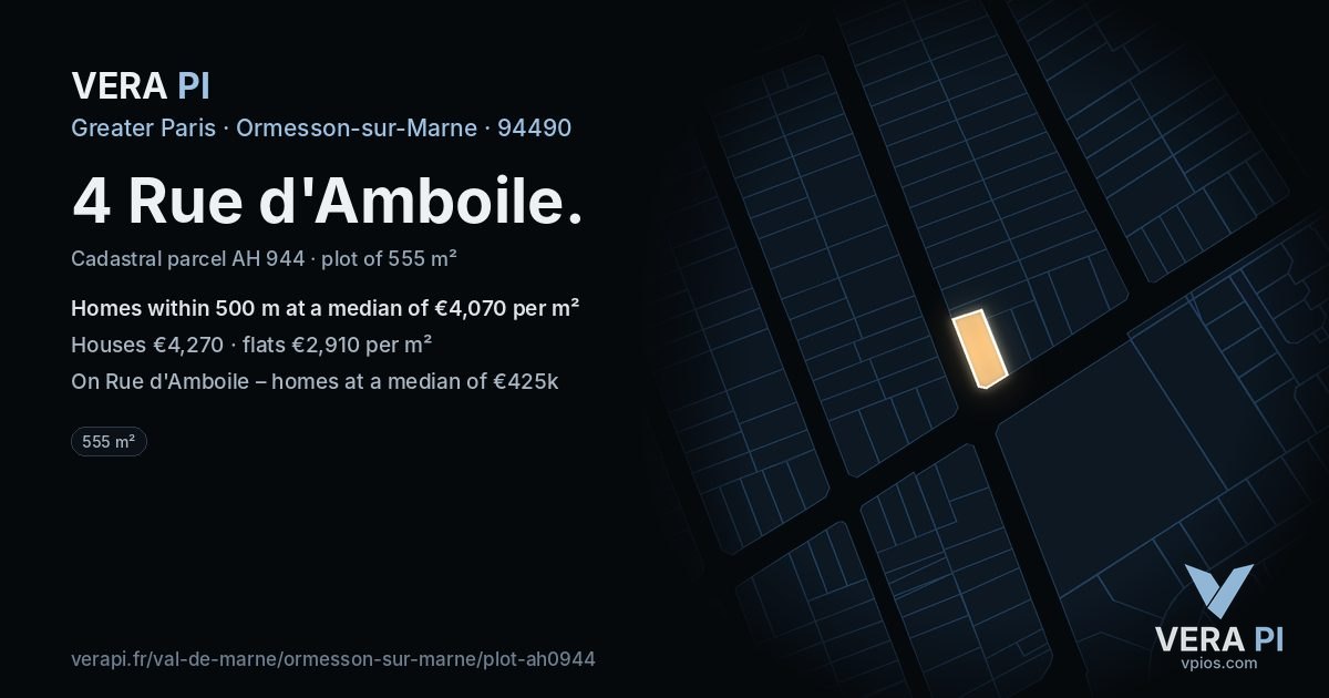 4 Rue d'Amboile, Ormesson-sur-Marne at night – the plot lit, the parcels around coloured by the prices near them