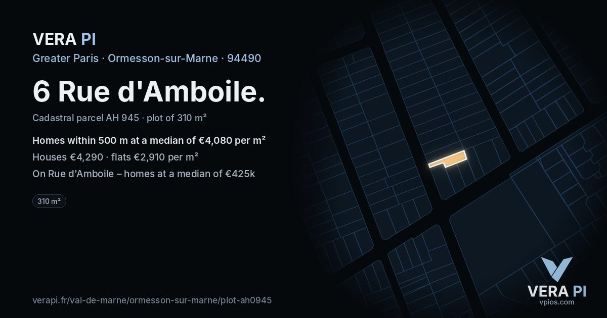 6 Rue d'Amboile, Ormesson-sur-Marne at night – the plot lit, the parcels around coloured by the prices near them