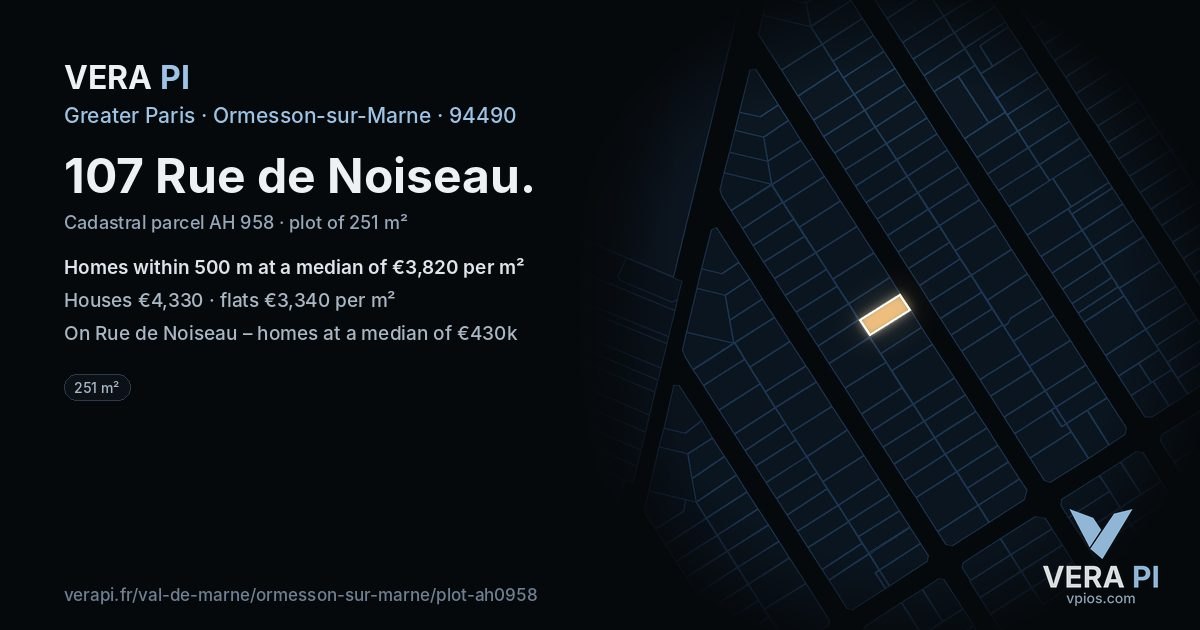 107 Rue de Noiseau, Ormesson-sur-Marne at night – the plot lit, the parcels around coloured by the prices near them