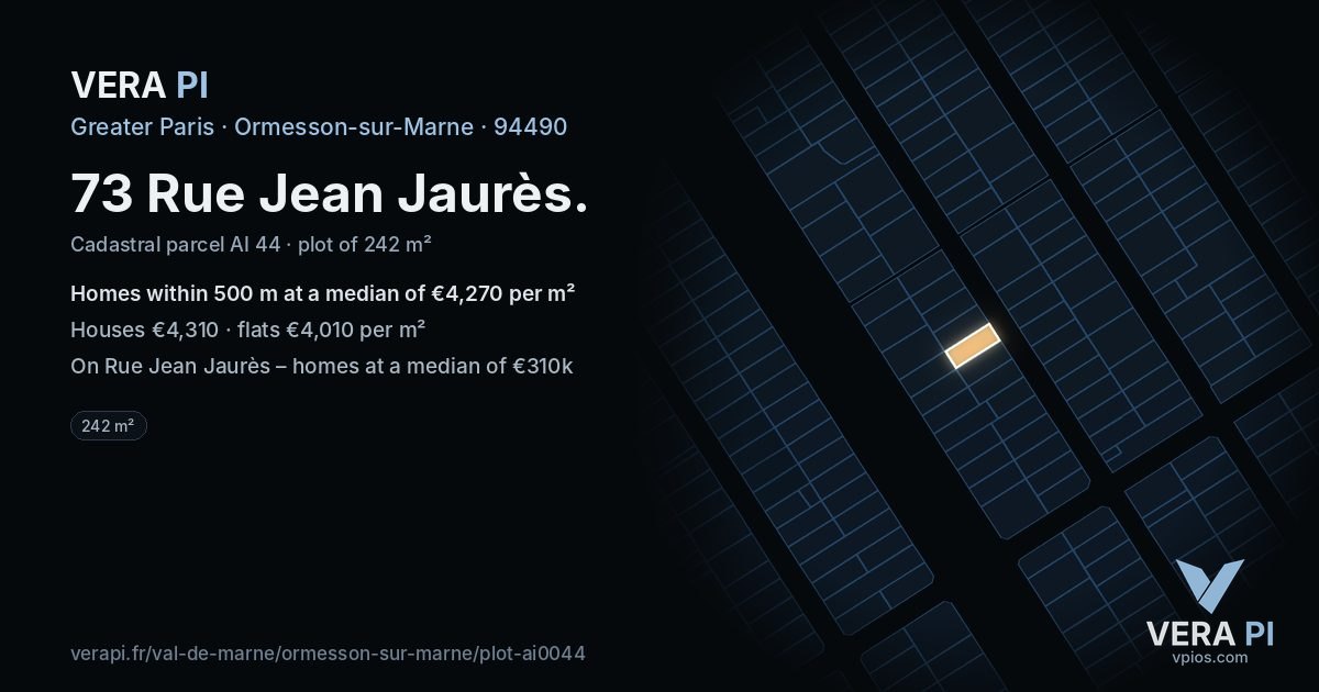 73 Rue Jean Jaurès, Ormesson-sur-Marne at night – the plot lit, the parcels around coloured by the prices near them
