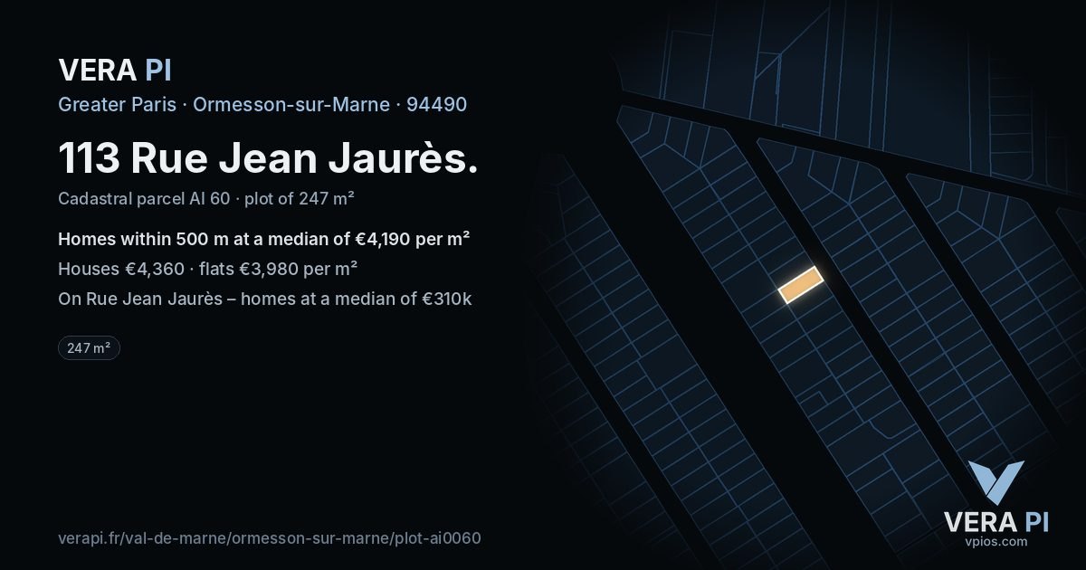 113 Rue Jean Jaurès, Ormesson-sur-Marne at night – the plot lit, the parcels around coloured by the prices near them