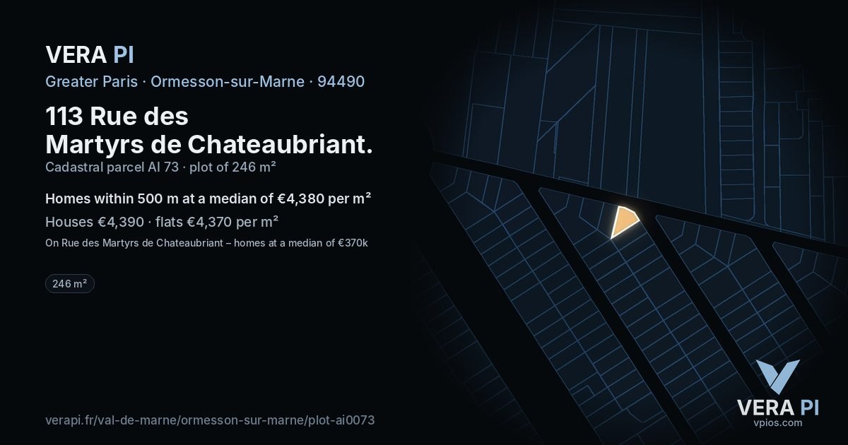 113 Rue des Martyrs de Chateaubriant, Ormesson-sur-Marne at night – the plot lit, the parcels around coloured by the prices near them