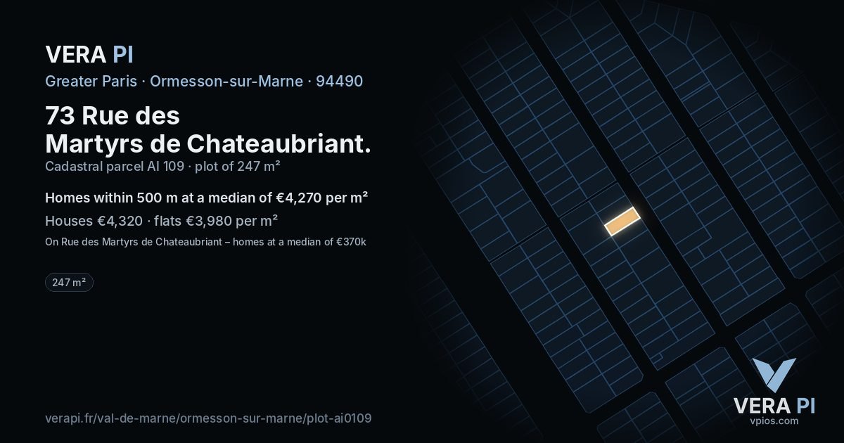 73 Rue des Martyrs de Chateaubriant, Ormesson-sur-Marne at night – the plot lit, the parcels around coloured by the prices near them
