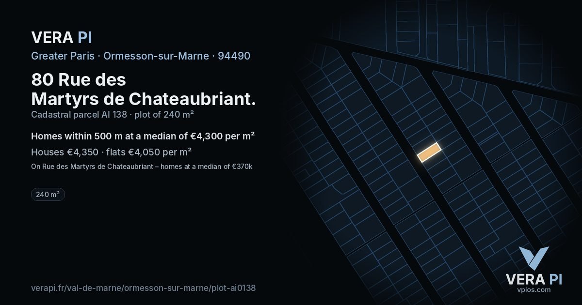80 Rue des Martyrs de Chateaubriant, Ormesson-sur-Marne at night – the plot lit, the parcels around coloured by the prices near them