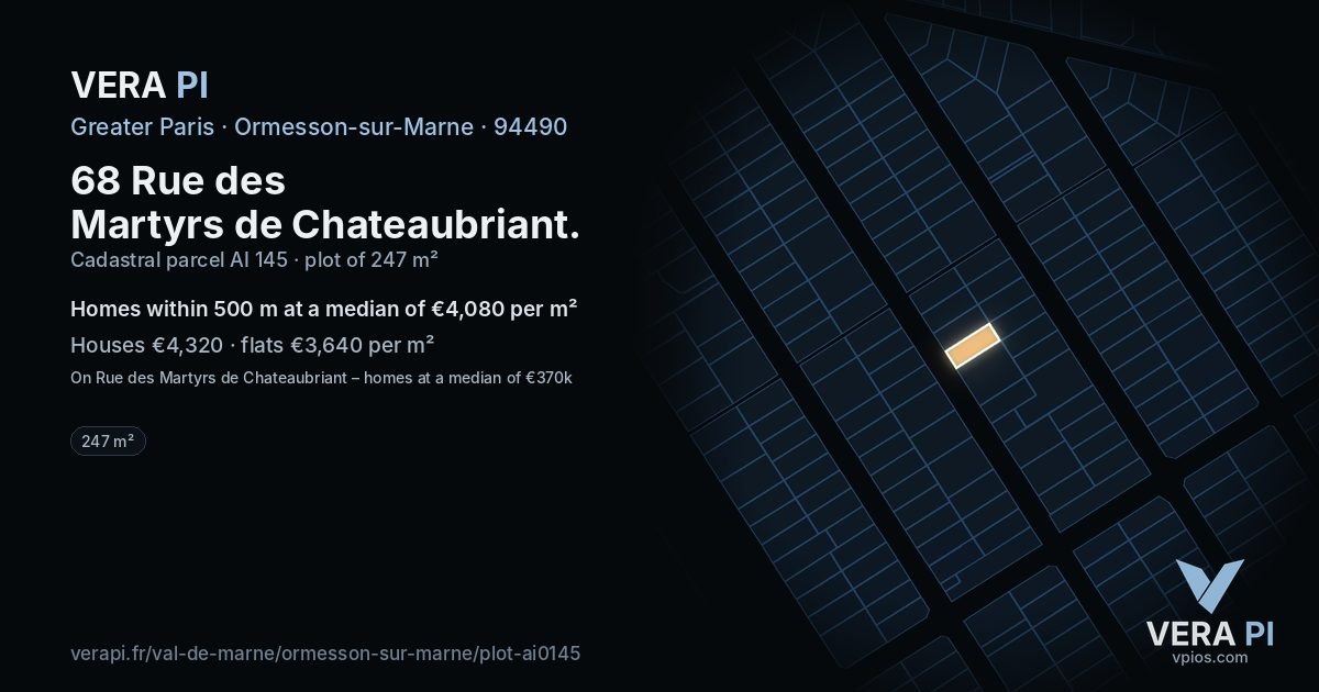 68 Rue des Martyrs de Chateaubriant, Ormesson-sur-Marne at night – the plot lit, the parcels around coloured by the prices near them
