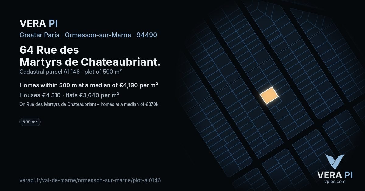 64 Rue des Martyrs de Chateaubriant, Ormesson-sur-Marne at night – the plot lit, the parcels around coloured by the prices near them