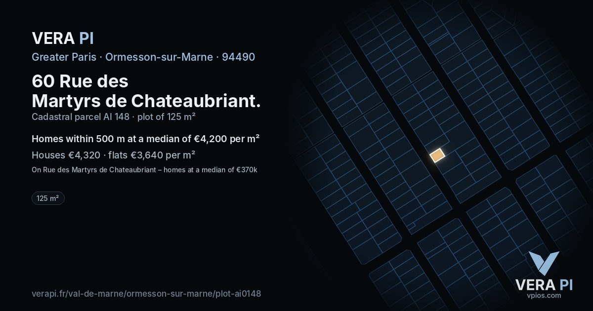 60 Rue des Martyrs de Chateaubriant, Ormesson-sur-Marne at night – the plot lit, the parcels around coloured by the prices near them