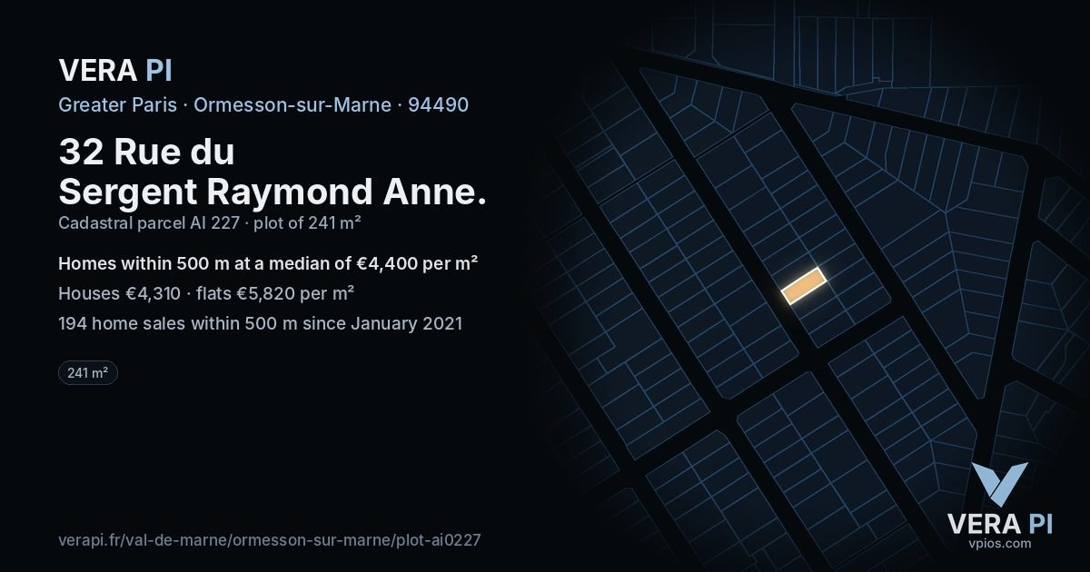 32 Rue du Sergent Raymond Anne, Ormesson-sur-Marne at night – the plot lit, the parcels around coloured by the prices near them