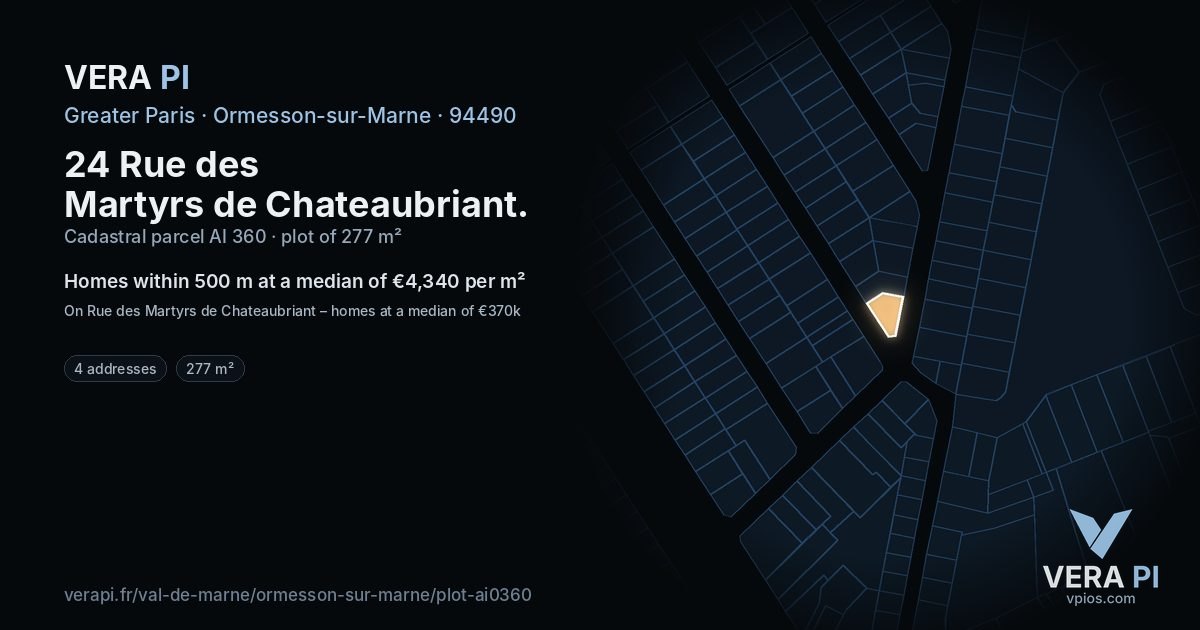24 Rue des Martyrs de Chateaubriant, Ormesson-sur-Marne at night – the plot lit, the parcels around coloured by the prices near them