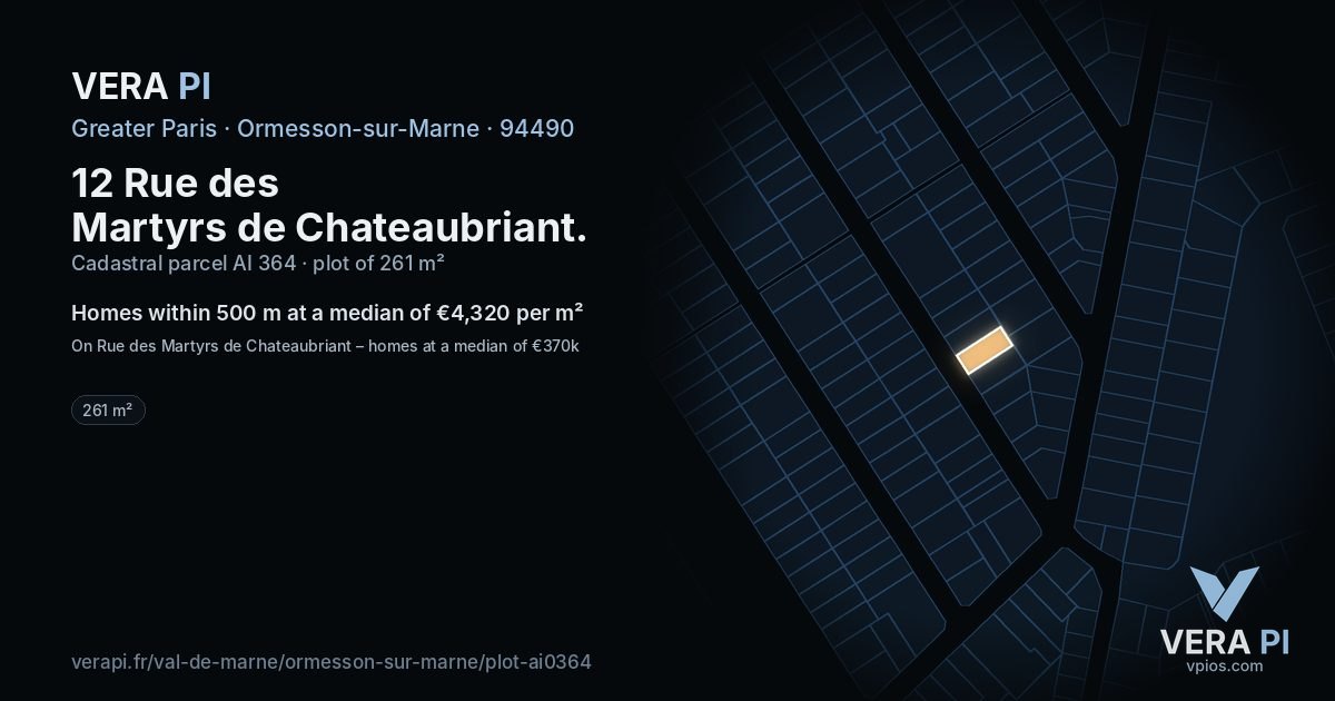 12 Rue des Martyrs de Chateaubriant, Ormesson-sur-Marne at night – the plot lit, the parcels around coloured by the prices near them