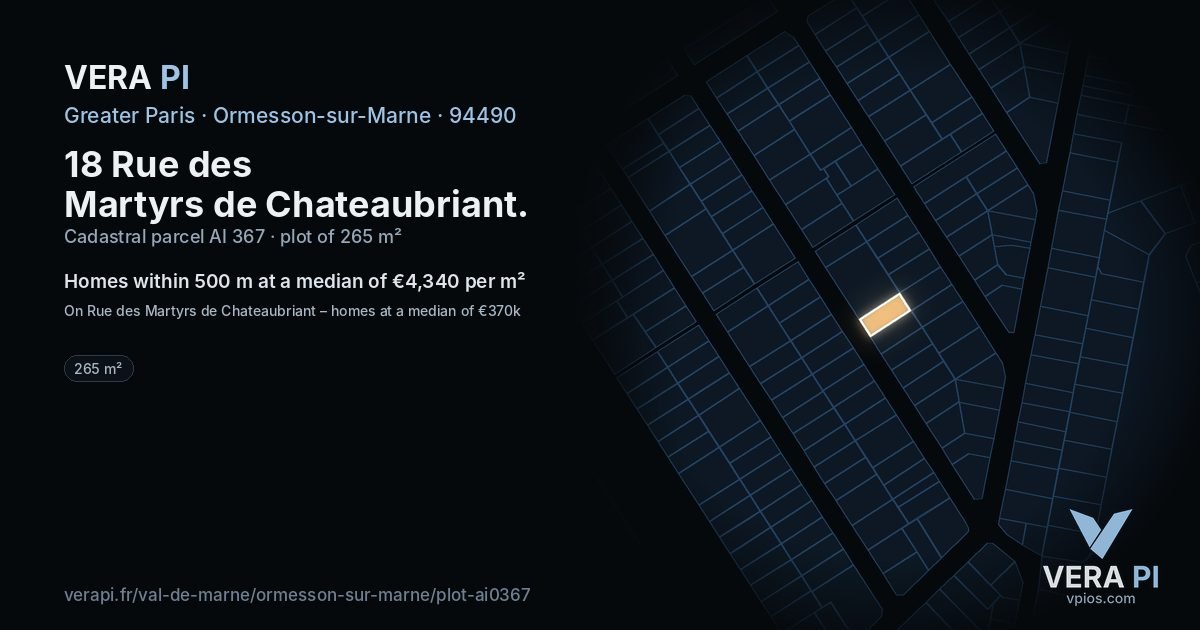 18 Rue des Martyrs de Chateaubriant, Ormesson-sur-Marne at night – the plot lit, the parcels around coloured by the prices near them