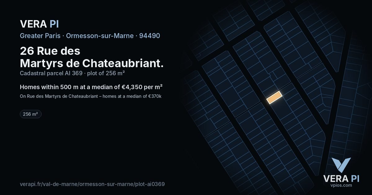 26 Rue des Martyrs de Chateaubriant, Ormesson-sur-Marne at night – the plot lit, the parcels around coloured by the prices near them