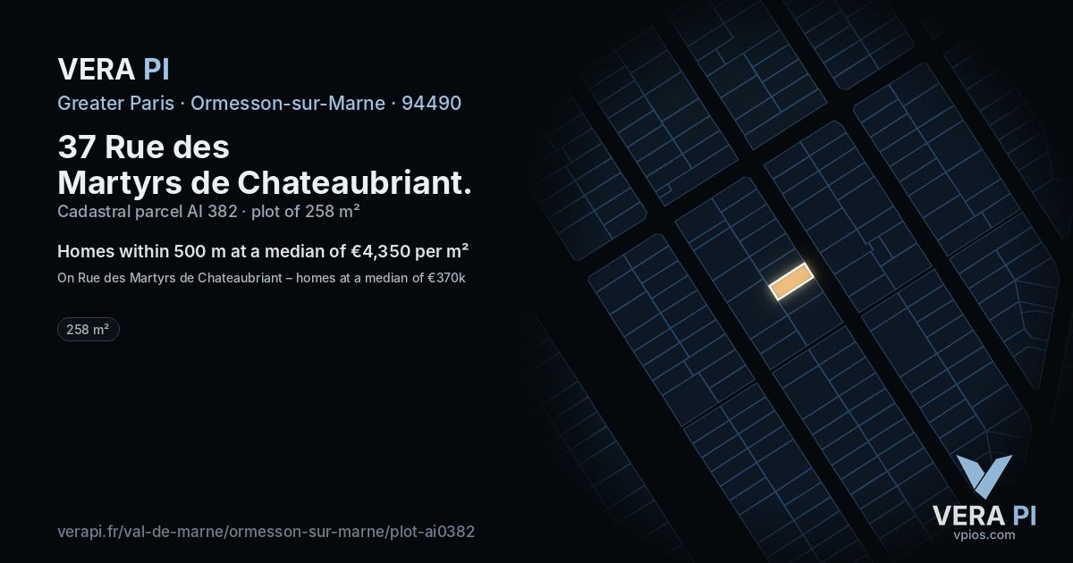 37 Rue des Martyrs de Chateaubriant, Ormesson-sur-Marne at night – the plot lit, the parcels around coloured by the prices near them