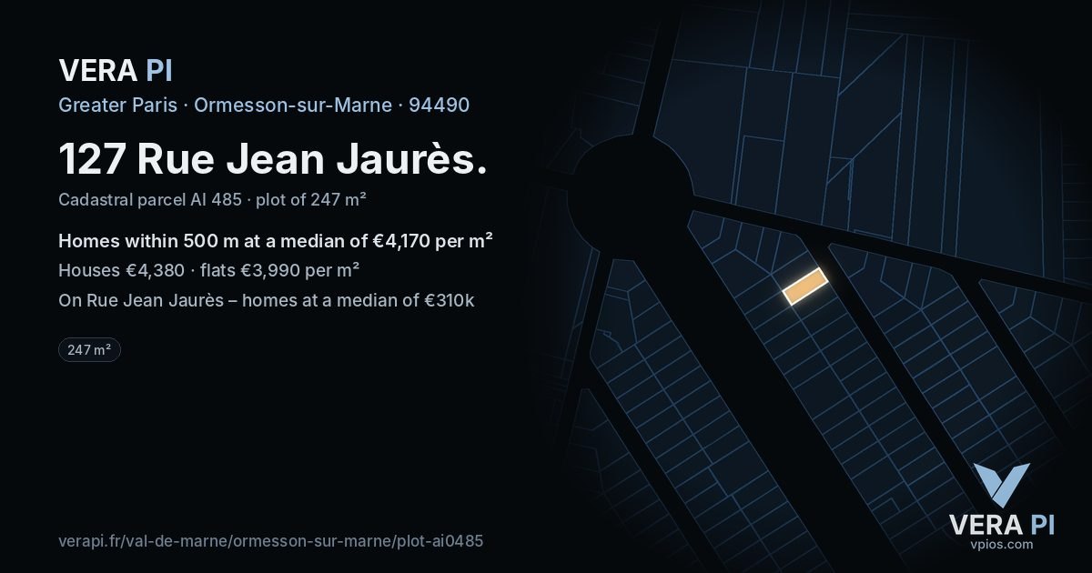 127 Rue Jean Jaurès, Ormesson-sur-Marne at night – the plot lit, the parcels around coloured by the prices near them