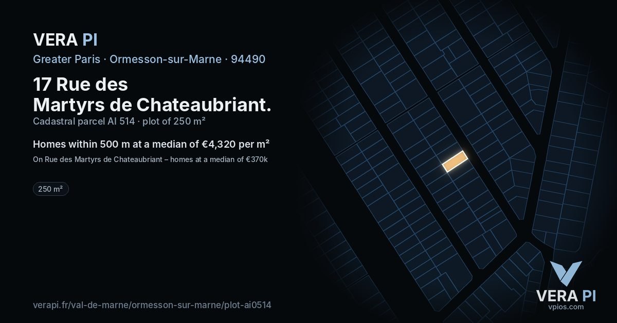 17 Rue des Martyrs de Chateaubriant, Ormesson-sur-Marne at night – the plot lit, the parcels around coloured by the prices near them