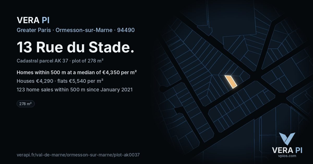 13 Rue du Stade, Ormesson-sur-Marne at night – the plot lit, the parcels around coloured by the prices near them