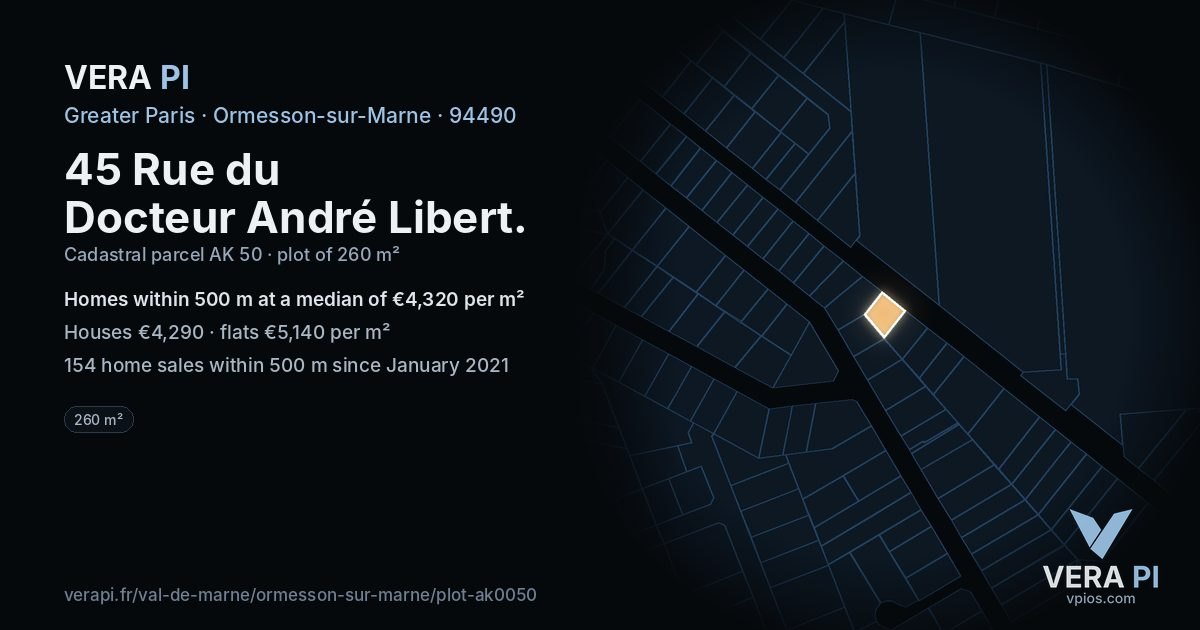 45 Rue du Docteur André Libert, Ormesson-sur-Marne at night – the plot lit, the parcels around coloured by the prices near them