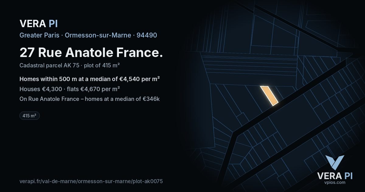 27 Rue Anatole France, Ormesson-sur-Marne at night – the plot lit, the parcels around coloured by the prices near them