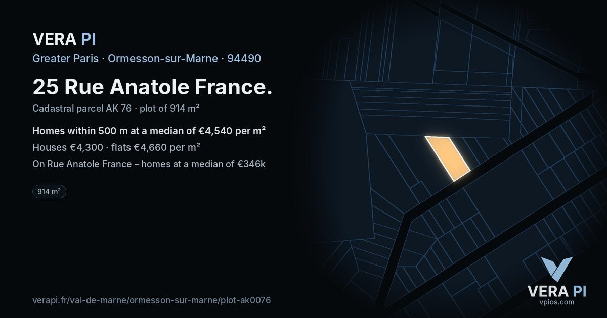 25 Rue Anatole France, Ormesson-sur-Marne at night – the plot lit, the parcels around coloured by the prices near them