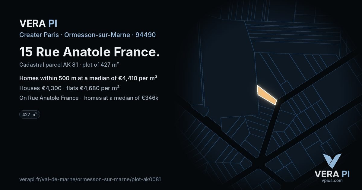 15 Rue Anatole France, Ormesson-sur-Marne at night – the plot lit, the parcels around coloured by the prices near them