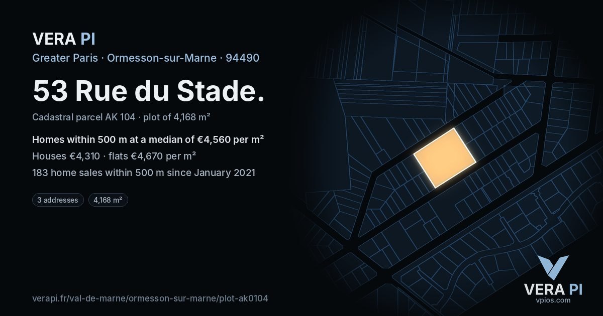 53 Rue du Stade, Ormesson-sur-Marne at night – the plot lit, the parcels around coloured by the prices near them