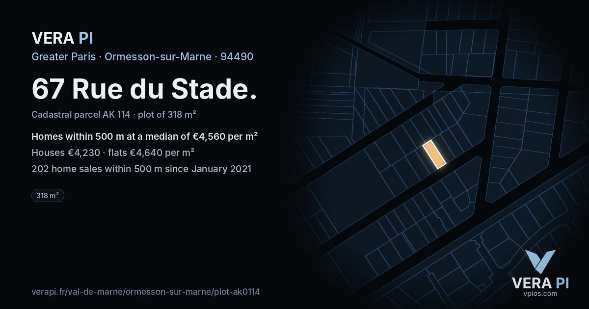 67 Rue du Stade, Ormesson-sur-Marne at night – the plot lit, the parcels around coloured by the prices near them