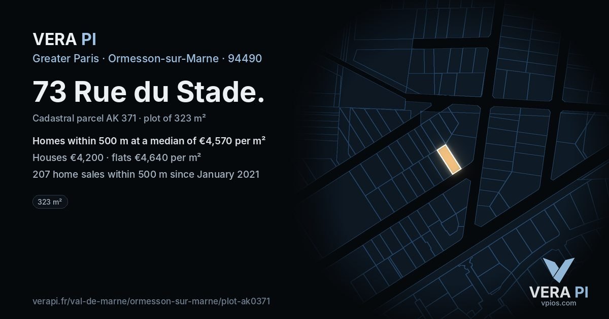 73 Rue du Stade, Ormesson-sur-Marne at night – the plot lit, the parcels around coloured by the prices near them