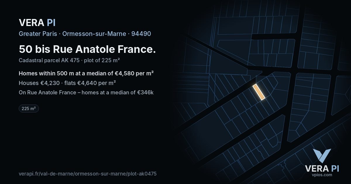 50 bis Rue Anatole France, Ormesson-sur-Marne at night – the plot lit, the parcels around coloured by the prices near them