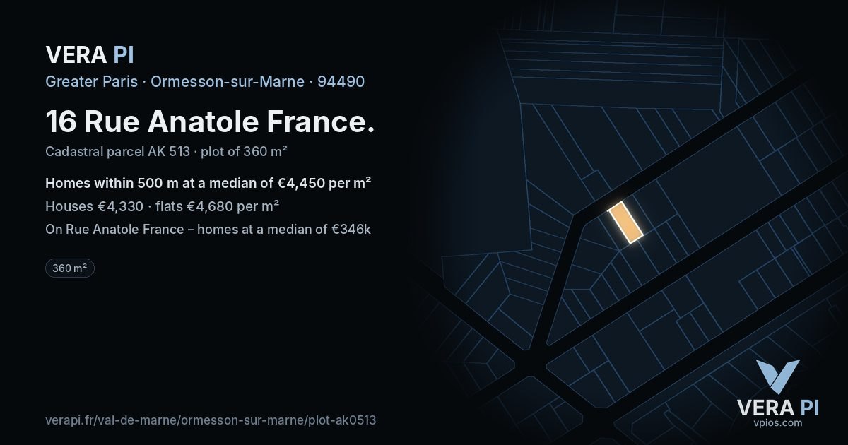 16 Rue Anatole France, Ormesson-sur-Marne at night – the plot lit, the parcels around coloured by the prices near them
