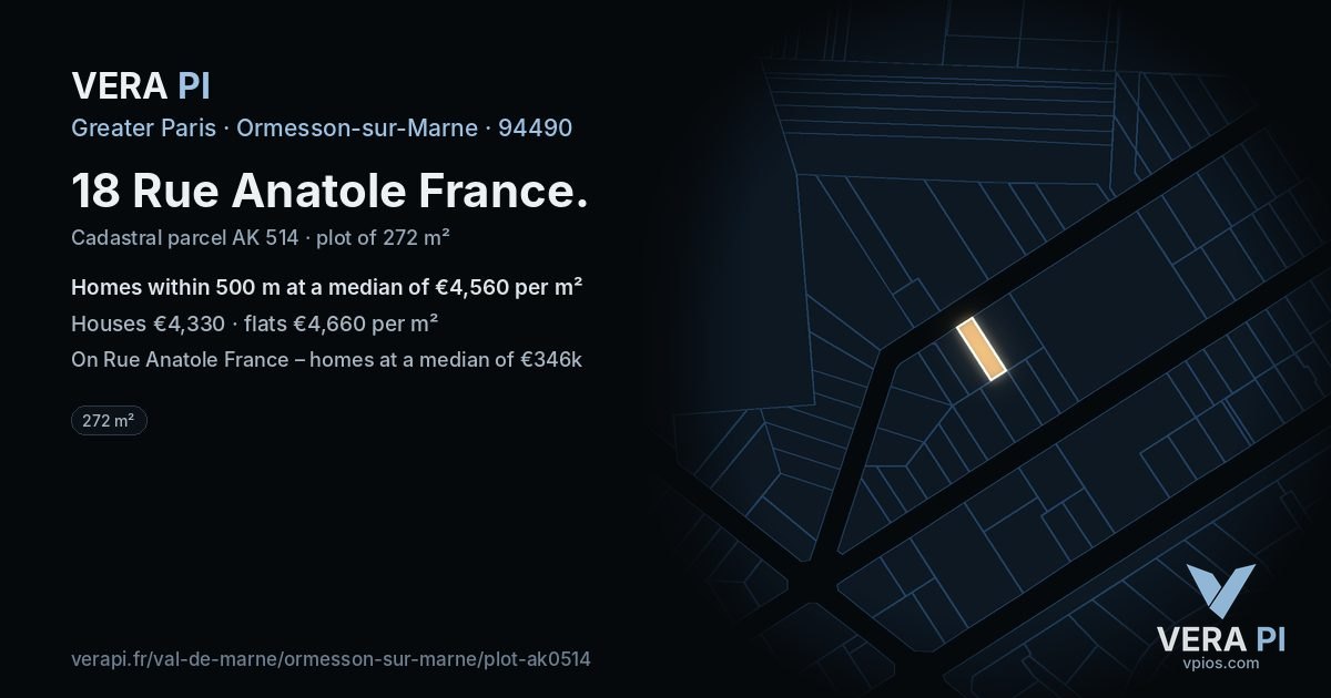 18 Rue Anatole France, Ormesson-sur-Marne at night – the plot lit, the parcels around coloured by the prices near them