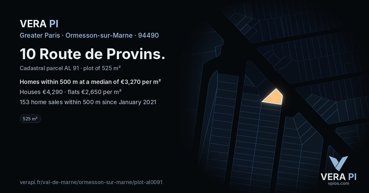 10 Route de Provins, Ormesson-sur-Marne at night – the plot lit, the parcels around coloured by the prices near them