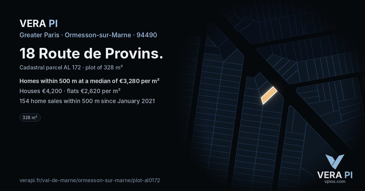 18 Route de Provins, Ormesson-sur-Marne at night – the plot lit, the parcels around coloured by the prices near them