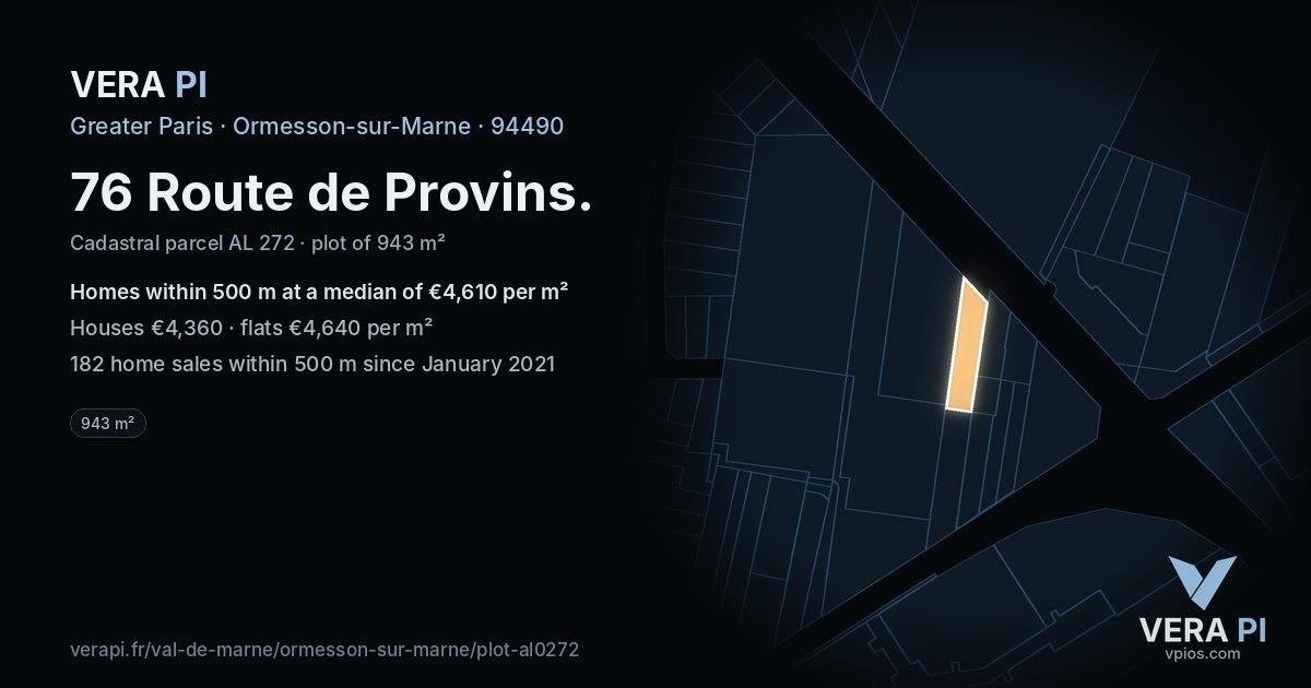 76 Route de Provins, Ormesson-sur-Marne at night – the plot lit, the parcels around coloured by the prices near them