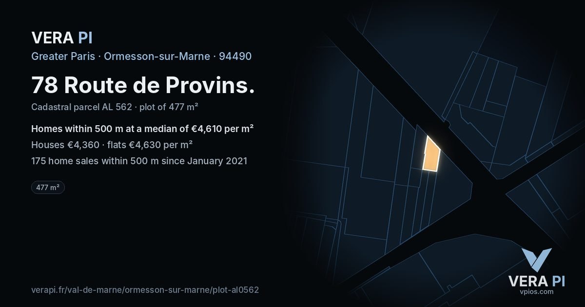 78 Route de Provins, Ormesson-sur-Marne at night – the plot lit, the parcels around coloured by the prices near them