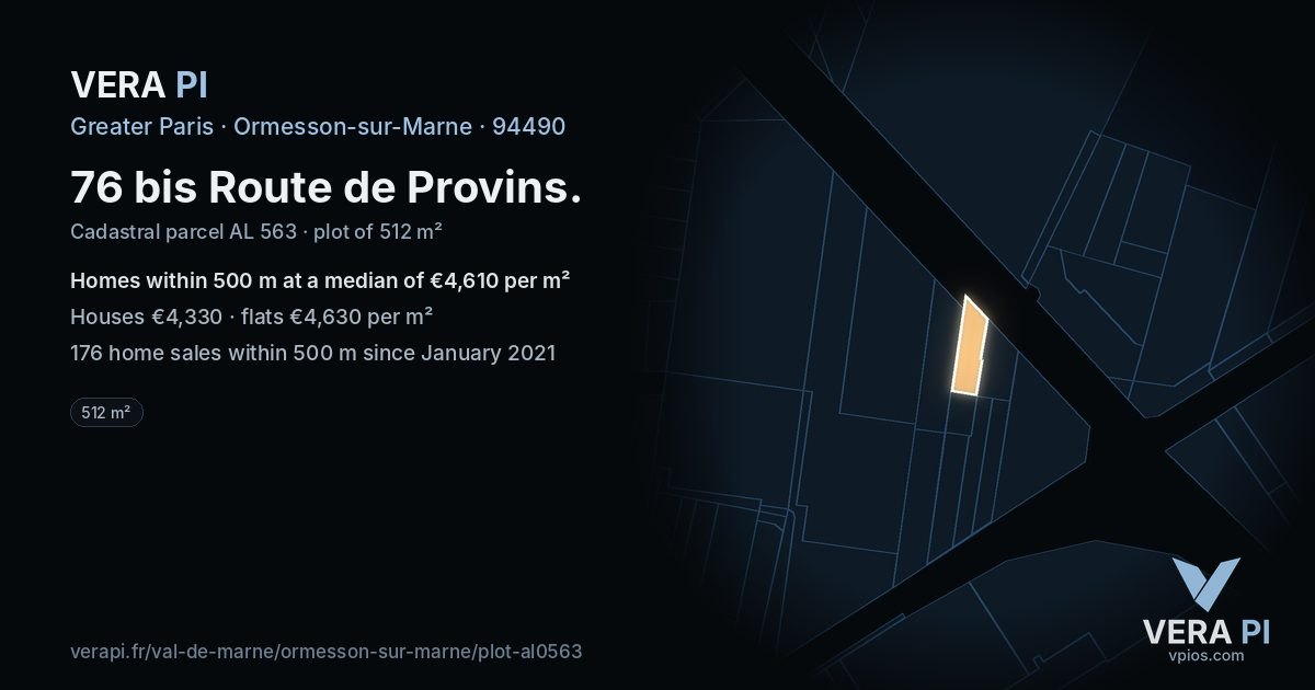 76 bis Route de Provins, Ormesson-sur-Marne at night – the plot lit, the parcels around coloured by the prices near them