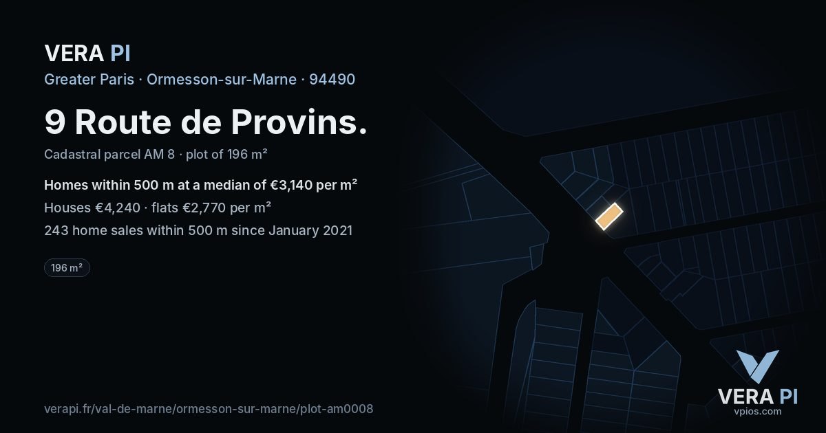 9 Route de Provins, Ormesson-sur-Marne at night – the plot lit, the parcels around coloured by the prices near them