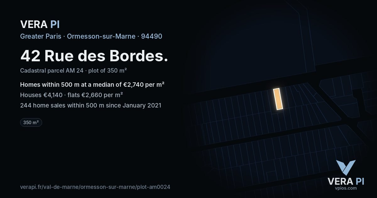 42 Rue des Bordes, Ormesson-sur-Marne at night – the plot lit, the parcels around coloured by the prices near them