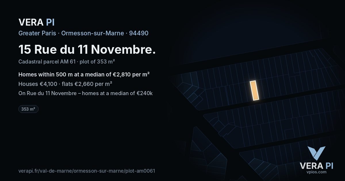 15 Rue du 11 Novembre, Ormesson-sur-Marne at night – the plot lit, the parcels around coloured by the prices near them